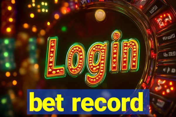bet record